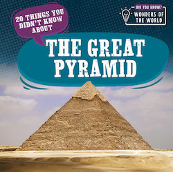 20 Things You Didn't Know About the Great Pyramid