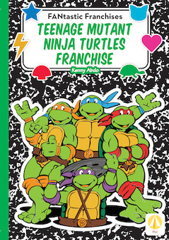 Teenage Mutant Ninja Turtles Franchise