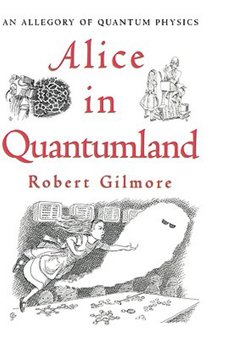 Alice in Quantumland: An Allegory of Quantum Physics