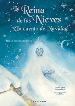 La Reina De Las Nieves (The Snow Queen)