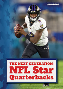 The Next Generation: NFL Star Quarterbacks