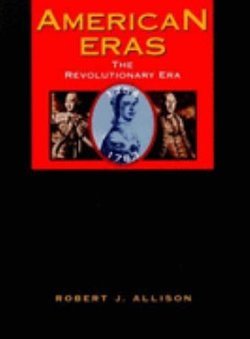 The Revolutionary Era, 1754-1783: 1754-1783