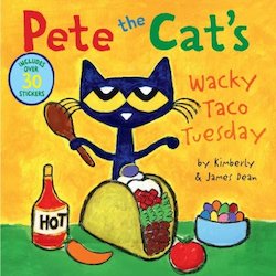 Pete the Cat's Wacky Taco Tuesday (Contains sticker sheet)