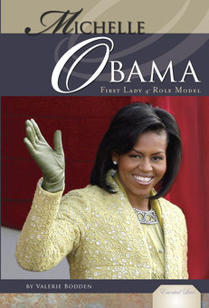 Michelle Obama: First Lady & Role Model