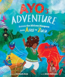 Ayo's Adventure: Across the African Diaspora from Afro to Zulu