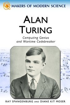 Alan Turing: Computing Genius and Wartime Code Breaker