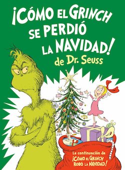 ¡Cómo El Grinch Se Perdió La Navidad! (How the Grinch Lost Christmas)