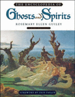 The Encyclopedia of Ghosts and Spirits