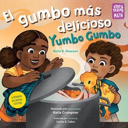 El Gumbo Más Delicioso = Yumbo Gumbo (Yumbo Gumbo)