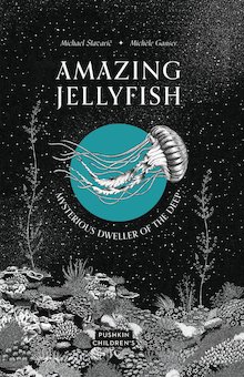 Amazing Jellyfish: Mysterious Dweller of the Deep