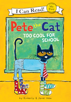 Pete the Cat: Too Cool for School