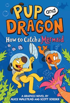 Pup and Dragon: How to Catch a Mermaid