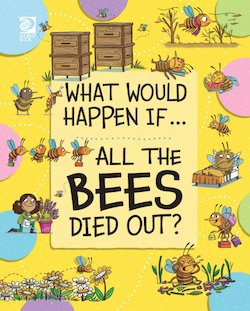 All the Bees Died Out?