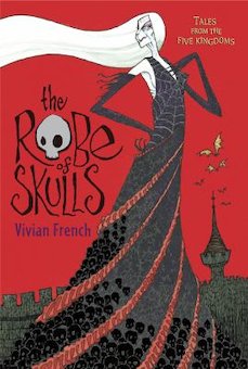 The Robe of Skulls: The First Tale from the Five Kingdoms