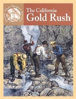 The California Gold Rush