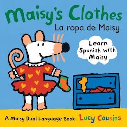 Maisy's Clothes = La Ropa de Maisy