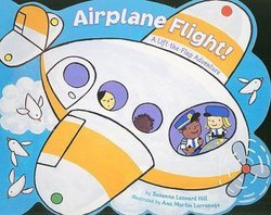 Airplane Flight!: A Lift-The-Flap Adventure