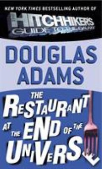 The Restaurant at the End of the Universe