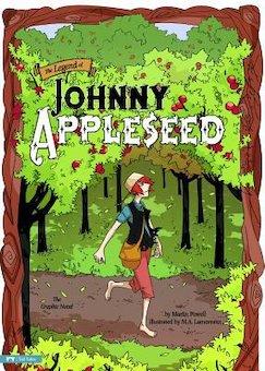 The Legend of Johnny Appleseed: The Graphic Novel - Perma-Bound Books