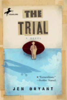 The Trial: A Novel