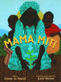 Mama Miti: Wangari Maathai and the Trees of Kenya