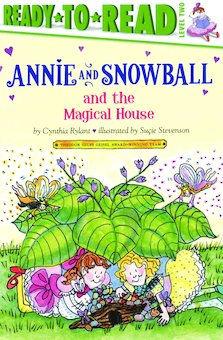 Annie and Snowball and the Magical House: The Seventh Book of Their Adventures