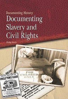 Documenting Slavery and Civil Rights