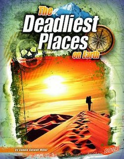 Deadliest Places on Earth