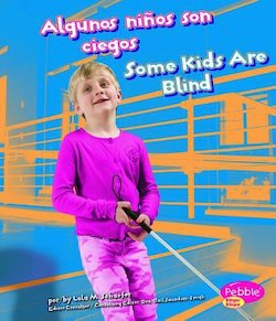 Algunos ninos son ciegos = Some Kids Are Blind