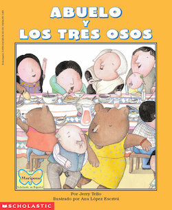 Abuelo y los tres osos = Abuelo and the three be