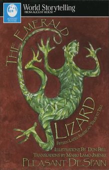 The Emerald Lizard: Fifteen Latin American Tales to Tell in English and Spanish = La Lagartija esmeralda