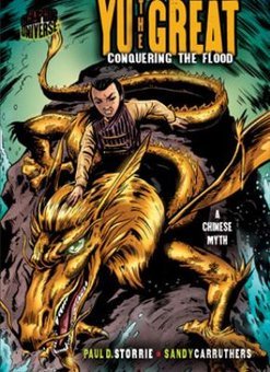 Yu the Great: Conquering the Flood: A Chinese Legend