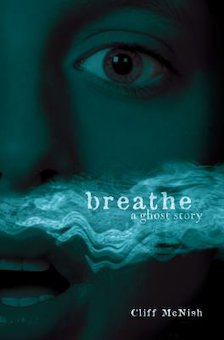 Breathe: A Ghost Story