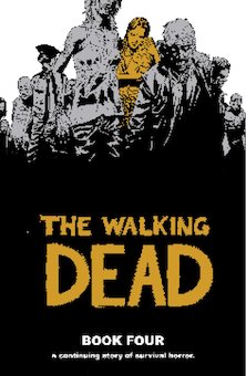 The Walking Dead Book 4