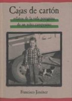 Cajas de Carton: Relatos de las Vida Peregrina de un Nino Campesino (The Circuit: Stories from the Life of a Child Migrant Farmer)