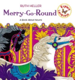 Merry-Go-Round: A Book About Nouns