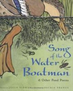 Song of the Water Boatman: & Other Pond Poems