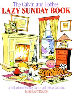 The Calvin and Hobbes Lazy Sunday Book: A Collection of Sunday Calvin and Hobbes Cartoons