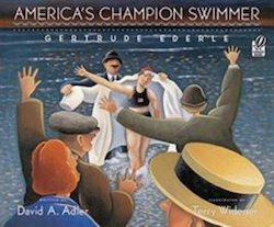 America's Champion Swimmer: Gertrude Ederle