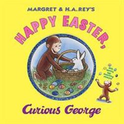 Margret & H. A. Rey's Happy Easter, Curious George