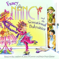 Fancy Nancy and the Sensational Babysitter