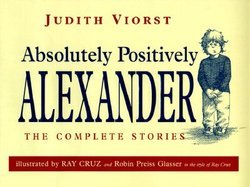 Absolutely Positively Alexander: The Complete Stories