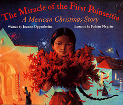 The Miracle Of The First Poinsettia A Mexican Christmas Story Perma Bound Books