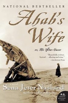 Ahab's Wife: Or, the Star-gazer: A Novel