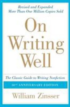 On Writing Well: The Classic Guide to Writing Nonfiction