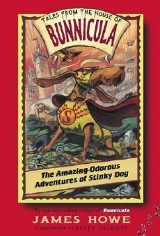 The Amazing Odorous Adventures of Stinky Dog