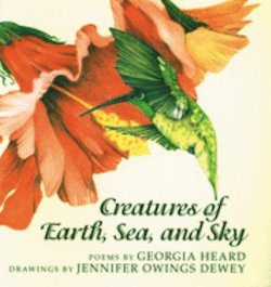 Creatures of Earth, Sea, and Sky: Poems