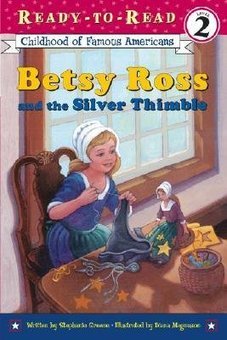 Betsy Ross and the Silver Thimble