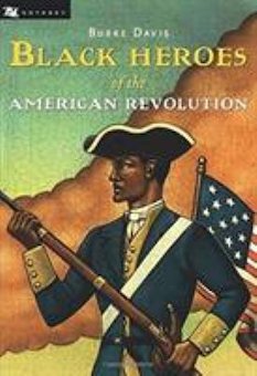 Black Heroes of the American Revolution