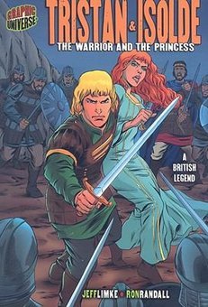 Tristan & Isolde: The Warrior and the Princess: A British Legend